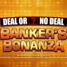 Deal or No Deal Bankers Bonanza at BetWinner